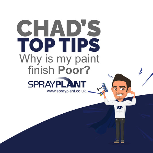 Chad's Tips: Why is my paint finish poor?